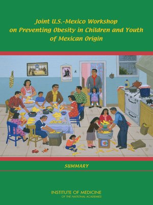 cover image of Joint U.S.-Mexico Workshop on Preventing Obesity in Children and Youth of Mexican Origin